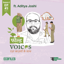 Field Voices Ep. 3 - Part 1 - Featuring Aditya Joshi