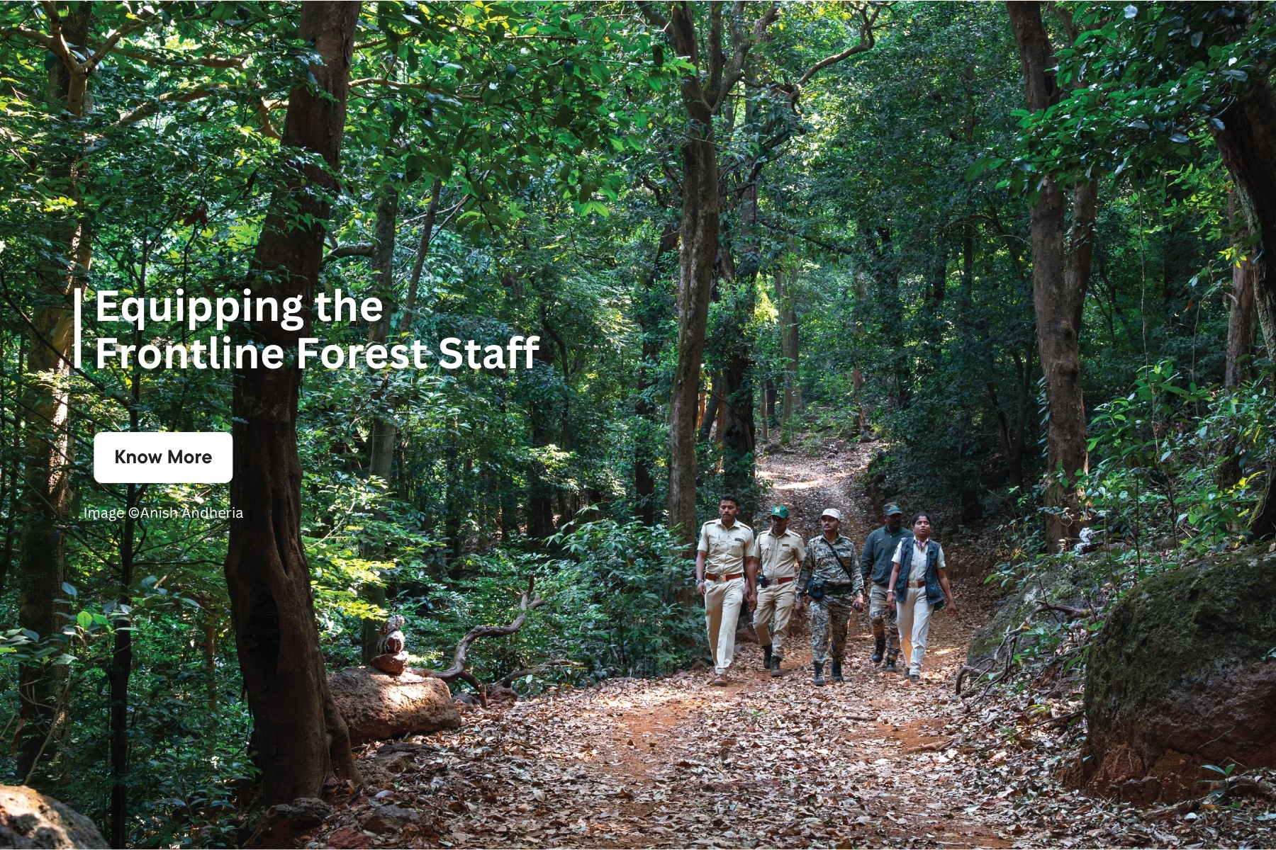 Equipping Frontline Forest Staff: Forest guards make up the frontline of the government’s wildlife protection framework. Their importance in conserving India’s Protected Areas cannot be over-emphasised. The Wildlife Conservation Trust (WCT) envisions building the capacity of frontline forest staff to strengthen the on-ground protection of Protected Areas across India.